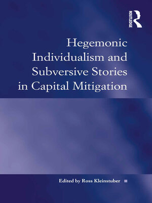 cover image of Hegemonic Individualism and Subversive Stories in Capital Mitigation